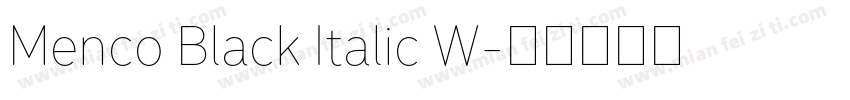Menco Black Italic W字体转换